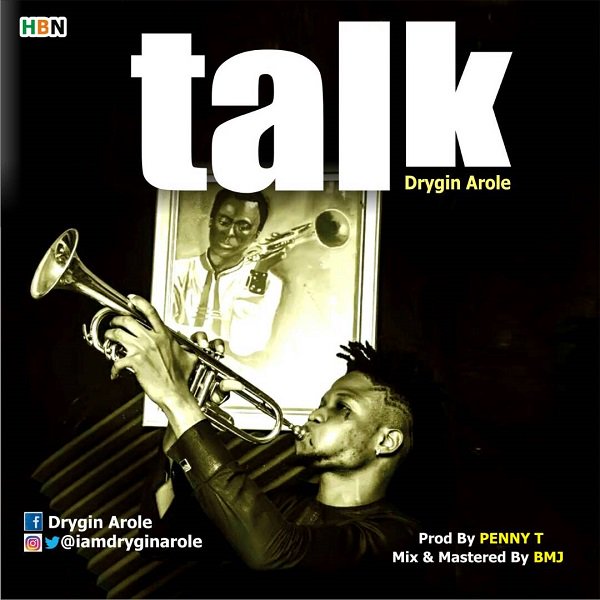 MXTunes's tweet photo. Channeling his 'inner Fela' is @07dryginarole new afrobeat hit single 'TALK' . Now available on @MusicPlus__ Enjoy! https://t.co/kce36VA5w8 Long live Abami Eda! https://t.co/fSmYSHxfeI