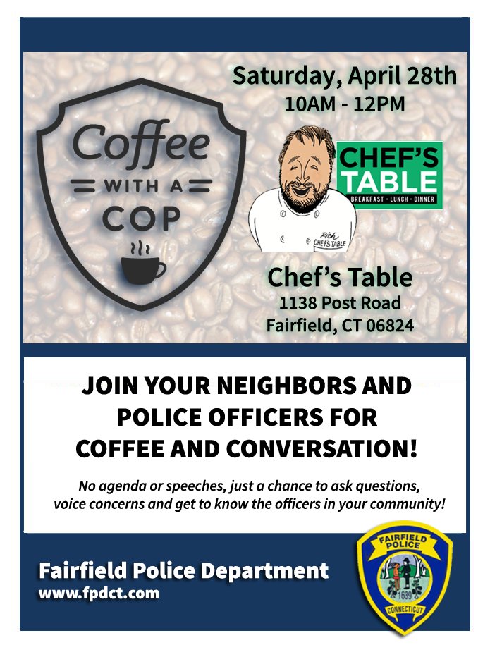 FPDCT's tweet photo. Join us at @ChefsTableCT for #CoffeeWithACop on Saturday 4/28 from 10AM-12PM! Coffee & conversation! No agenda or speeches, just a chance to ask questions, voice concerns & get to know the officers in your community! #CWC #CommunityPolicing #MakingFairfieldSafer #FairfieldCT https://t.co/CTwk6y6vcu