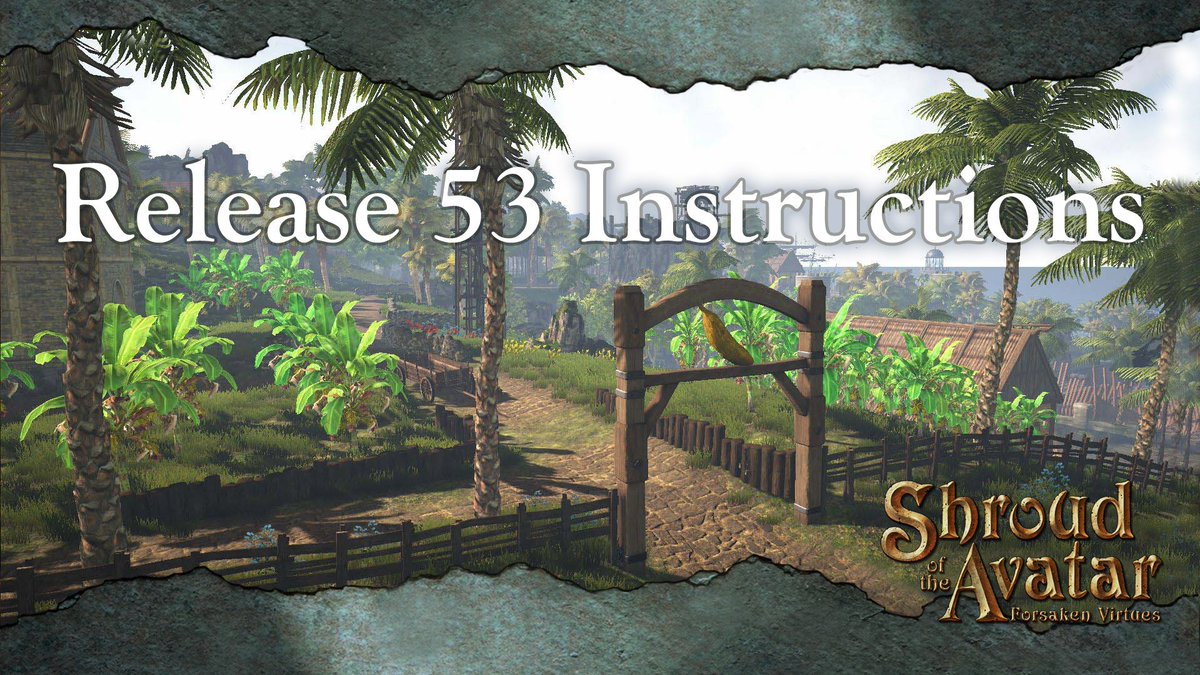 Release 53 is going live in just over an hour! Here's what's coming in this latest game update: shroudoftheavatar.com/?p=89678 #LBSotA #MMO