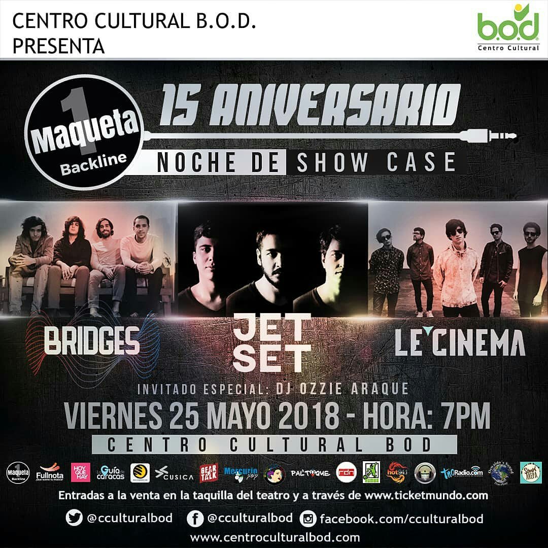 Noche de Aniversario de @maquetauno #25mayo en el @CCulturalBOD con las presentaciones de @lecinemaband <a href="/jetsetbanda/">JET SET</a> entradas por <a href="/Ticketmundo_ve/">TICKETMUNDO™</a> #ccs #lacastellana
