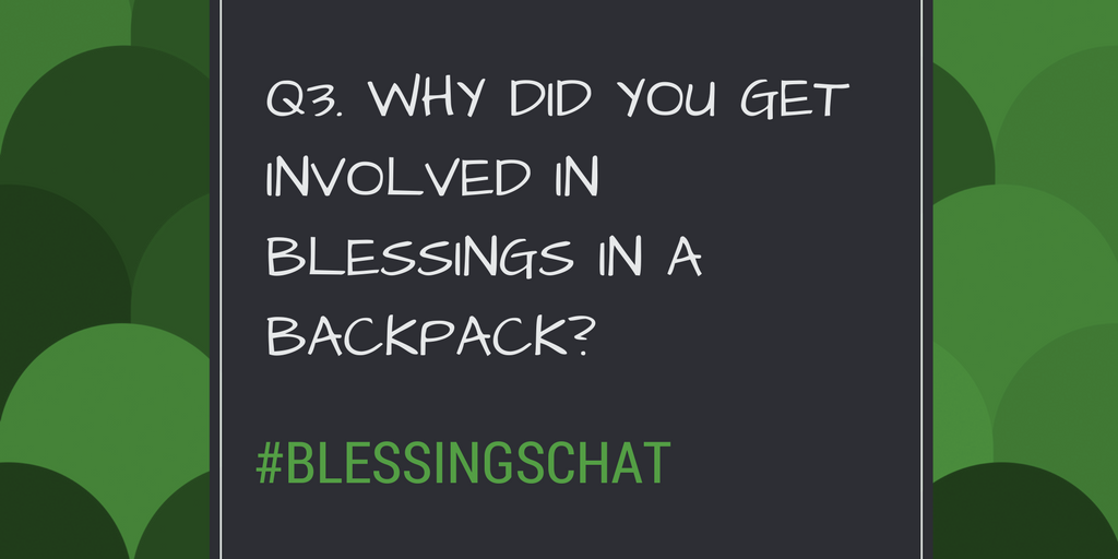 BlessinBackpack's tweet photo. Q3. Why did you get involved with Blessings in a Backpack? How did hunger affect you? #BlessingsChat https://t.co/8xYoQhVpDJ