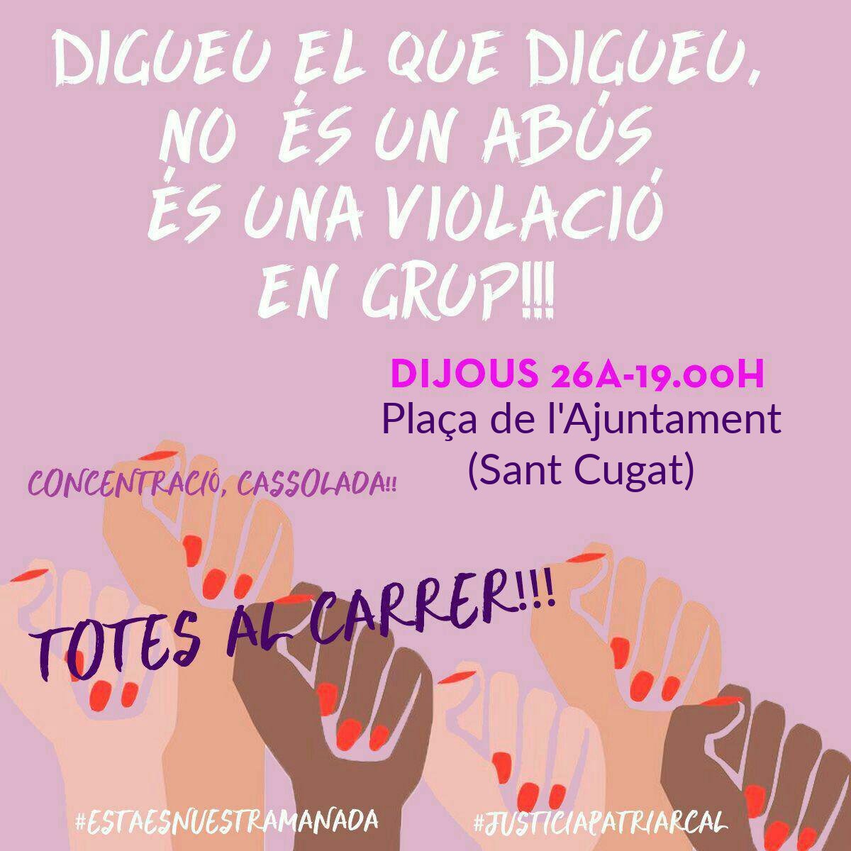 Davant d'aquesta #JusticiaPatriarcal, cal sortir al carrer. No és un abús, és una violació!

A les 19.00 h, a l'ajuntament!