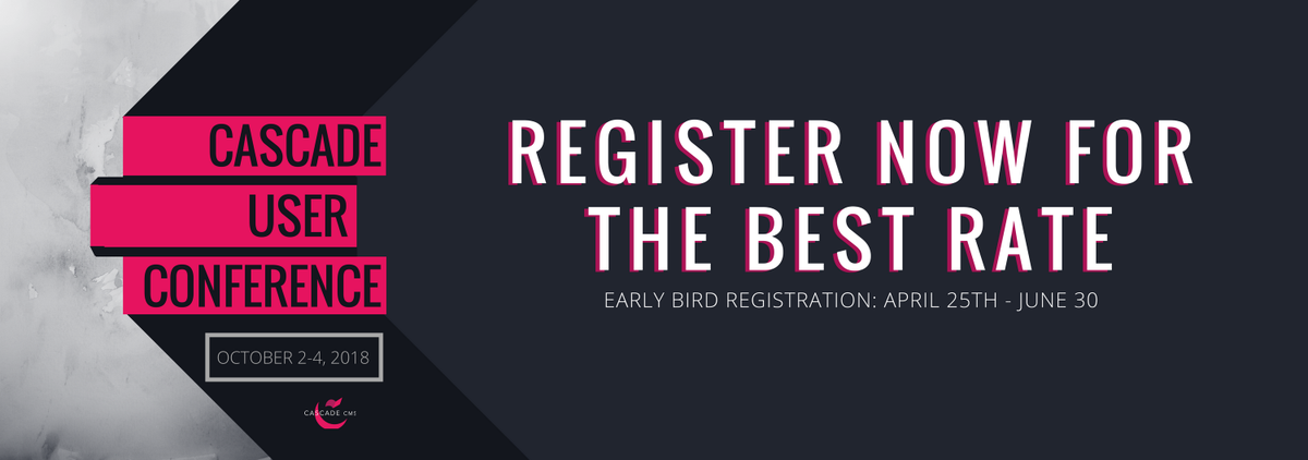 hannon_hill's tweet photo. ATTN #CascadeCMS users! Early bird registration for #CUC18 is now open!! Register today to get the best rate: https://t.co/2pPRfwY6RX https://t.co/xdntdq3kT3