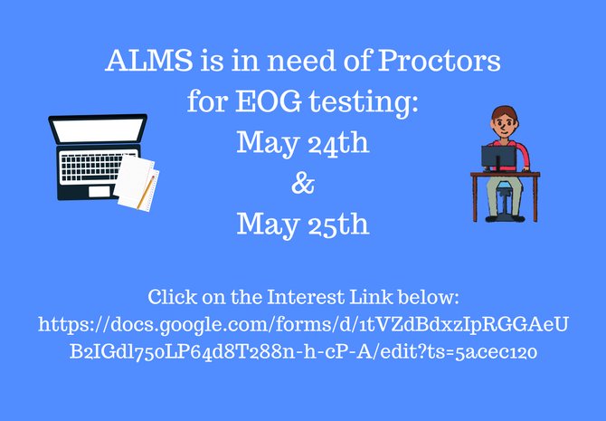 If you could spare a day or two, ALMS is in need of Proctors for EOGs testing on May 24th and 25th. Please click on the link to sign up: docs.google.com/forms/d/1tVZdB…
