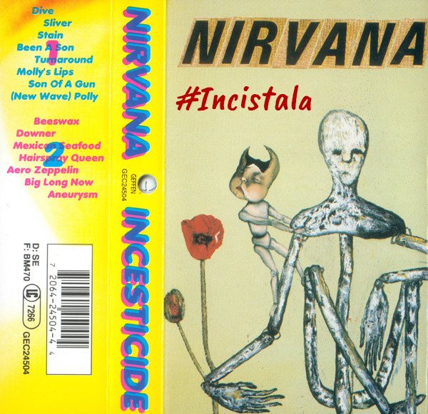 Incesticide nirvana. Обложка альбома Nirvana - Incesticide. Nirvana обложка кассеты. Nirvana Nevermind кассета. Incesticide (1992 год).