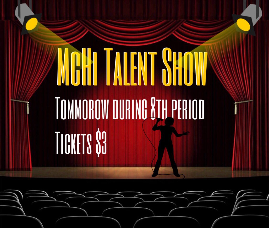 McHi2018's tweet photo. Buy your tickets for the McHi Talent Show during all lunches! Don’t miss out! @McHiPride https://t.co/icx9vmEpcs