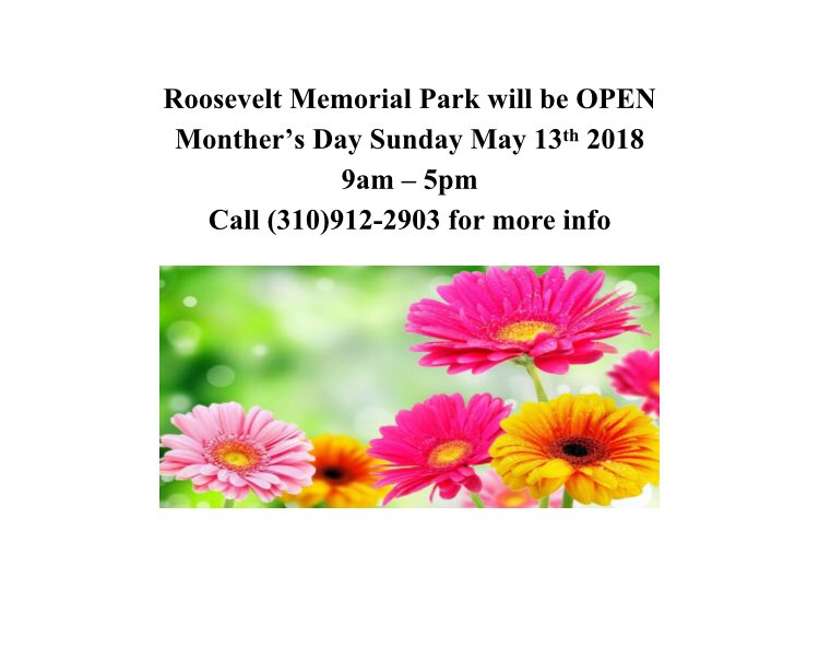 RooseveltMem's tweet photo. In previous years we’ve been closed for Mother’s Day but this year that changes. Special office hours for Sunday 5/13/18 are 9am -5pm. #MothersDay #Gardena #Torrance #Carson #Vermont #Normandie https://t.co/JYyg0sTwYP