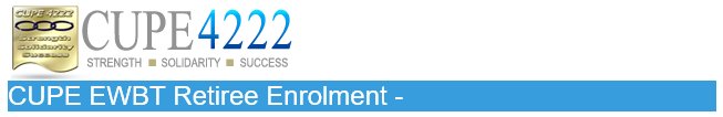 cupe4222's tweet photo. CUPE EWBT Retiree Enrolment https://t.co/z0IgQcKdWH https://t.co/7IkfdXbMSi