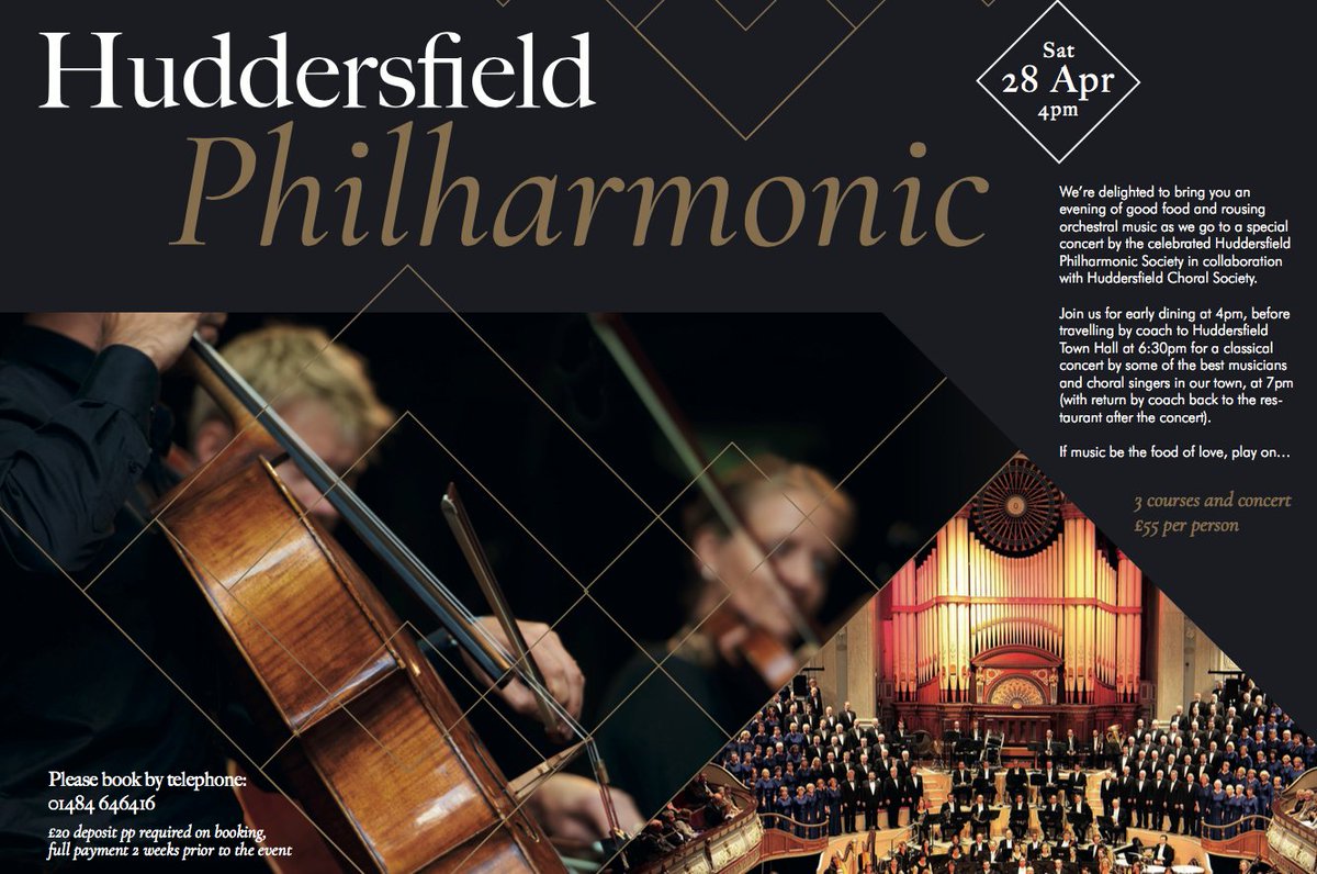 HUDDERSFIELD PHILHARMONIC - SAT 28TH APRIL 
✨ We've still got some spaces left for this fantastic event!
✨ 3 Courses and concert | £55 per person | 4pm
Please book by telephone: 01484 646416
Details: bit.ly/2GNhduS