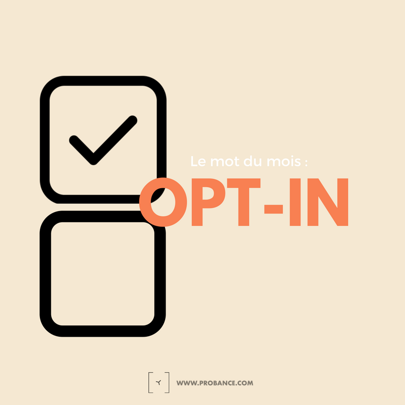 Probance's tweet photo. #Optin
Notre mot du mois est particulièrement populaire dernièrement avec la nouvelle loi européenne sur la protection des données. 
consultez notre définition #auxpetitsoignons
https://t.co/T0WUY4rspq https://t.co/7Sk83gFwmK