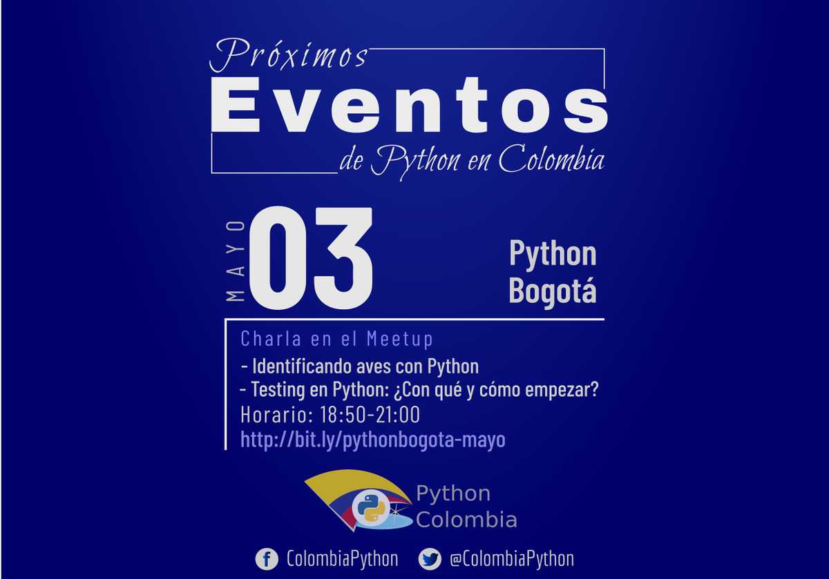 ColombiaPython's tweet photo. Te invitamos a participar del próximo Meetup de @pythonbogota . El jueves 03 de Mayo en las 18:50 horas. 

Evento Gratuito - Soló debes inscribirte en https://t.co/FOkE865oKs 

Este evento cuenta con el patrocinio de @BizagiEng ​ e @IBMColombia ​ y el apoyo de @ColombiaPython https://t.co/zZPGDJbF0M