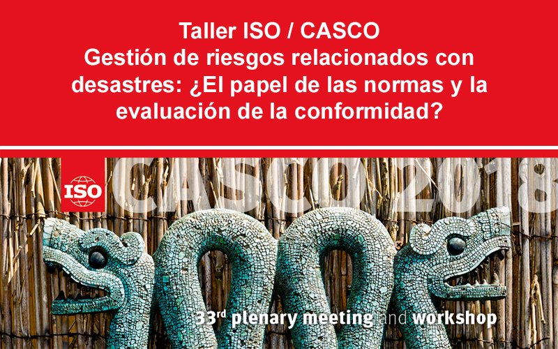 RiskMexico's tweet photo. @RISKMEXICO presente en la 33va Sesión Plenaria y Taller de ISO/CASCO, representado por nuestro director Jorge Escalera, el cual estará impartiendo el taller junto con junto Raul Salazar de UNISDR y Susanne Wendt de PTB. Ver noticia en https://t.co/eXuuDgsdbh https://t.co/gDG7zGtBba