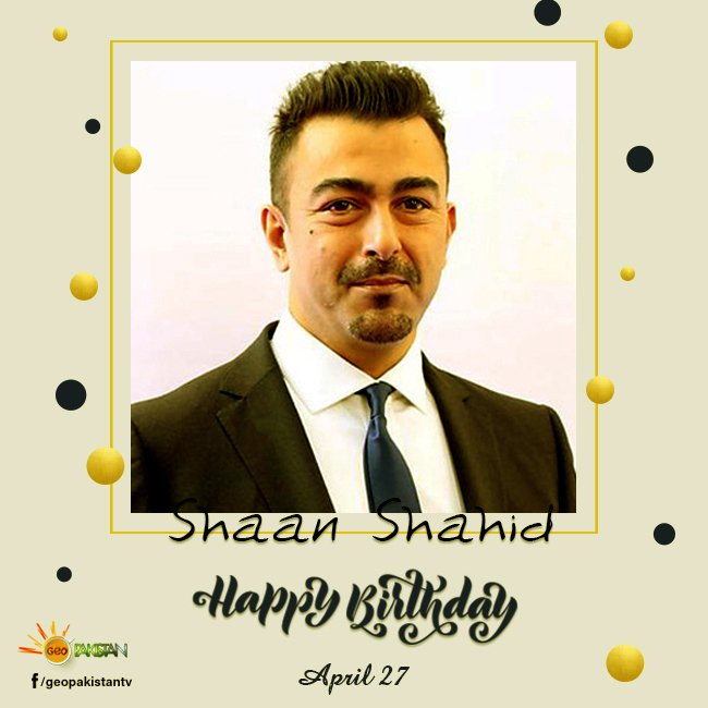 We wishing you a very Happy Birthday Shaan Shahid    