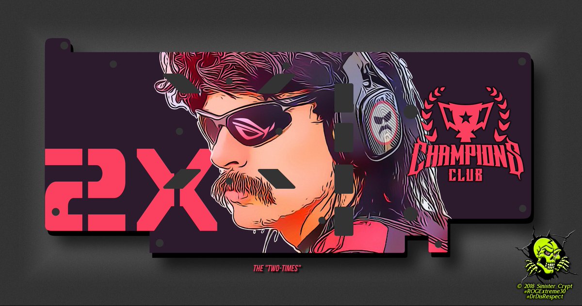 SinisterCrypt's tweet image. @ASUS_ROG &amp;amp; @DrDisRespect Video Card Back Plate Design: The "Two-Times", #ROGExtreme30
