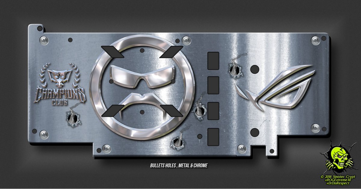 SinisterCrypt's tweet image. @ASUS_ROG &amp;amp; @DrDisRespect Video Card Back Plate Design: Bullet Holes &amp;amp; Metal Chrome, #ROGExtreme30