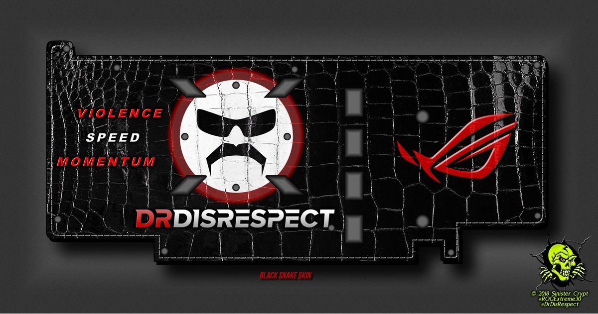 SinisterCrypt's tweet image. @ASUS_ROG &amp;amp; @DrDisRespect Video Card Back Plate Design: Black Snake Skin, #ROGExtreme30