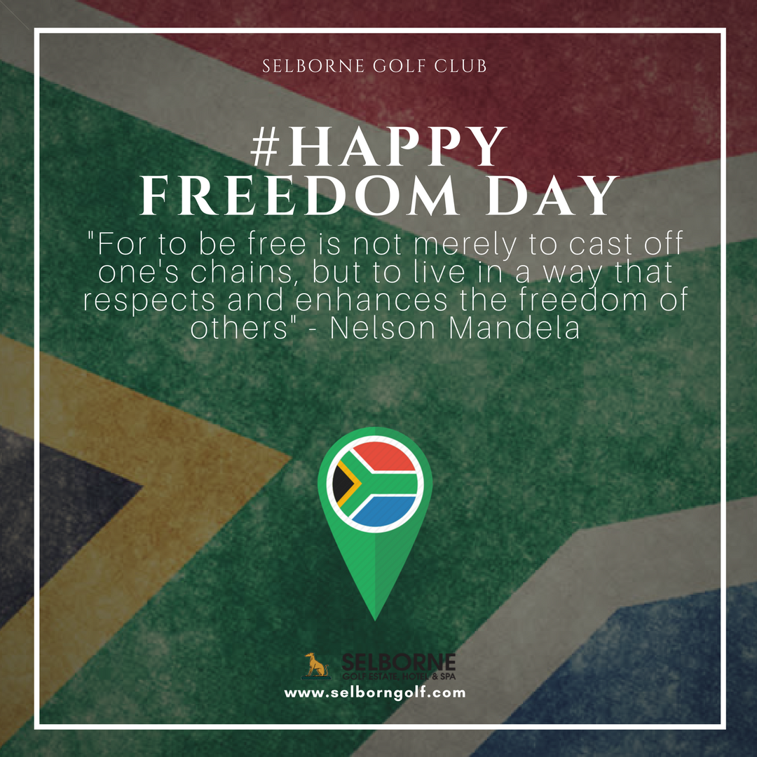 'For to be free is not merely to cast off one's chains, but to live in a way that respects and enhances the freedom of others' - Nelson Mandela

Happy Freedom Day from the Selborne Golf Club Team

#FreedomDay #ProudlyZA #SelborneGolf #Golf