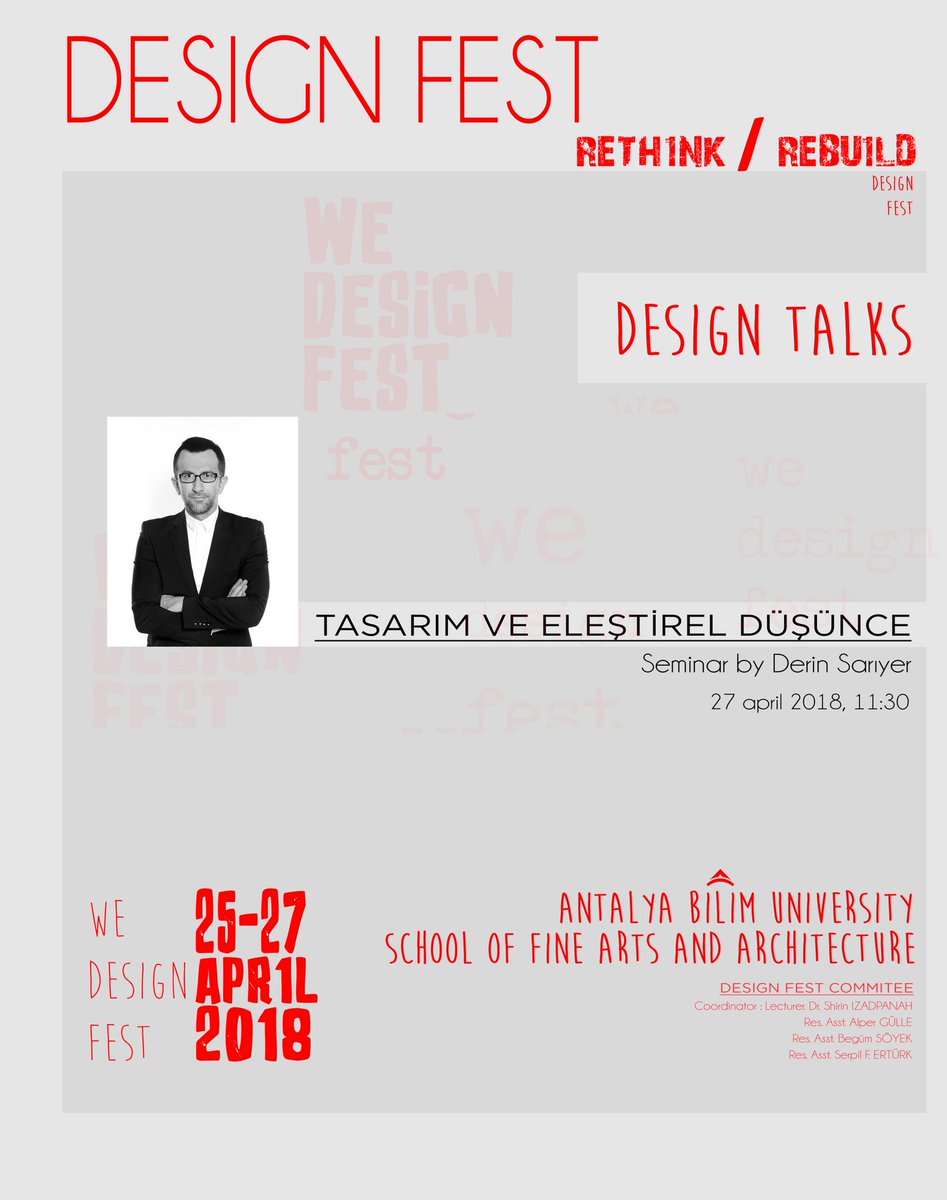 antalyaunv's tweet image. Tasarım Festivalinin kapanış gününde,  Derin Sarıyer Tasarım ve Eleştirel Düşünce konulu seminerini 14 30 da Konferans Salonu’nda gerçekleştirecektir.
#antalyabilimüniversitesi #DesignFest