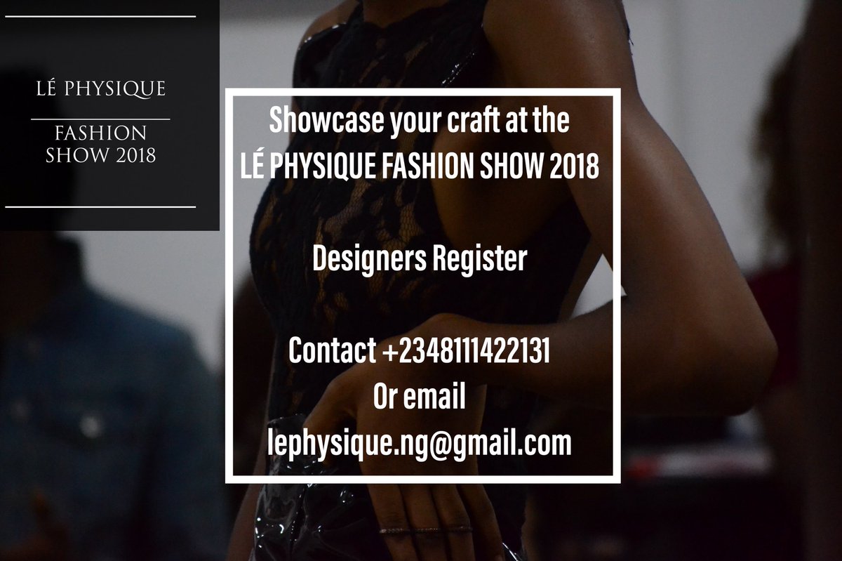 lephysique_ng's tweet photo. Showcase your craft at the
LÉ PHYSIQUE FASHION SHOW 2018
Designers Register now
See flyer for details on registration
#Lpfs18 #lephysique #lpfs #models #designers #register #like #comment #nigeria #lagos #warri #repost #tagAdesigner https://t.co/PDyPnRt4RW