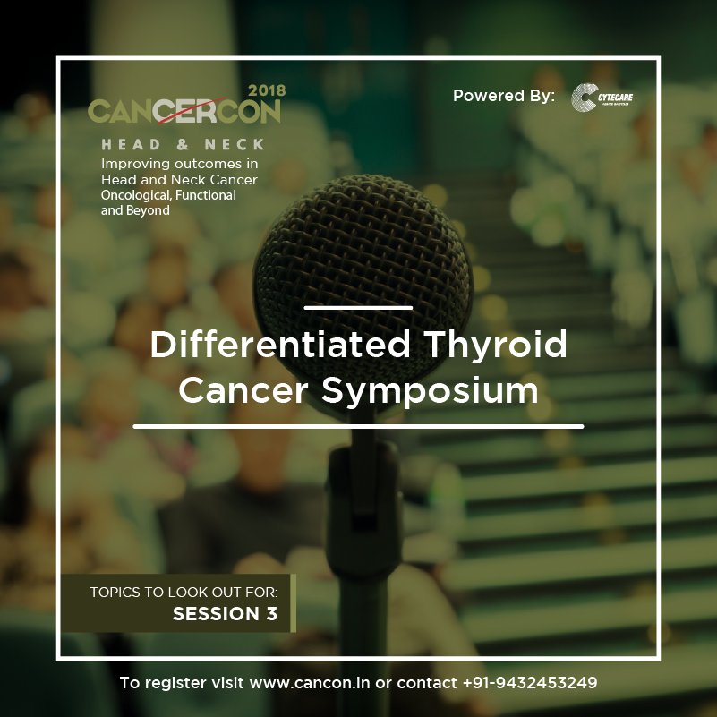 Calling all current and aspiring Oncology professionals to learn more about differentiated Thyroid Cancer. The session is a great opportunity to expand your knowledge. Register NOW- goo.gl/hECbeO

#Cancon2018 #HeadAndNeck  #CancerConference #DifferentiatedThyroidCancer