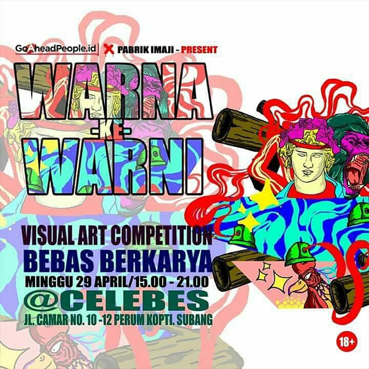 Sebuah pameran karya visual lewat ajang kompetisi WARNA KE WARNI.
Kurator : @dinan_artwork
Minggu 29 April 2018
Dari jam 15.00 - 21.00
di <a href="/celebes/">celebes</a>.ce jl. Camar no 10 - 12 perum kopti. Subang

Turut memanaskan suasana oleh : @subangnyeni @kawanfilmsubang @StandUpSUBANG