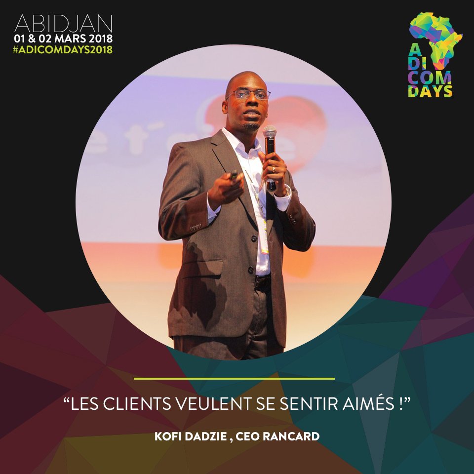 adicomdays's tweet photo. Dans l’élaboration de votre stratégie digitale, n'oubliez surtout pas l'essentiel. Souvenez-vous du conseil de KOFI DADZIE, CEO de @RancardUpdates " les clients veulent se sentir aimés ! " aux #AdicomForums pendant les #Adicomdays2018 https://t.co/96z85fIqHi