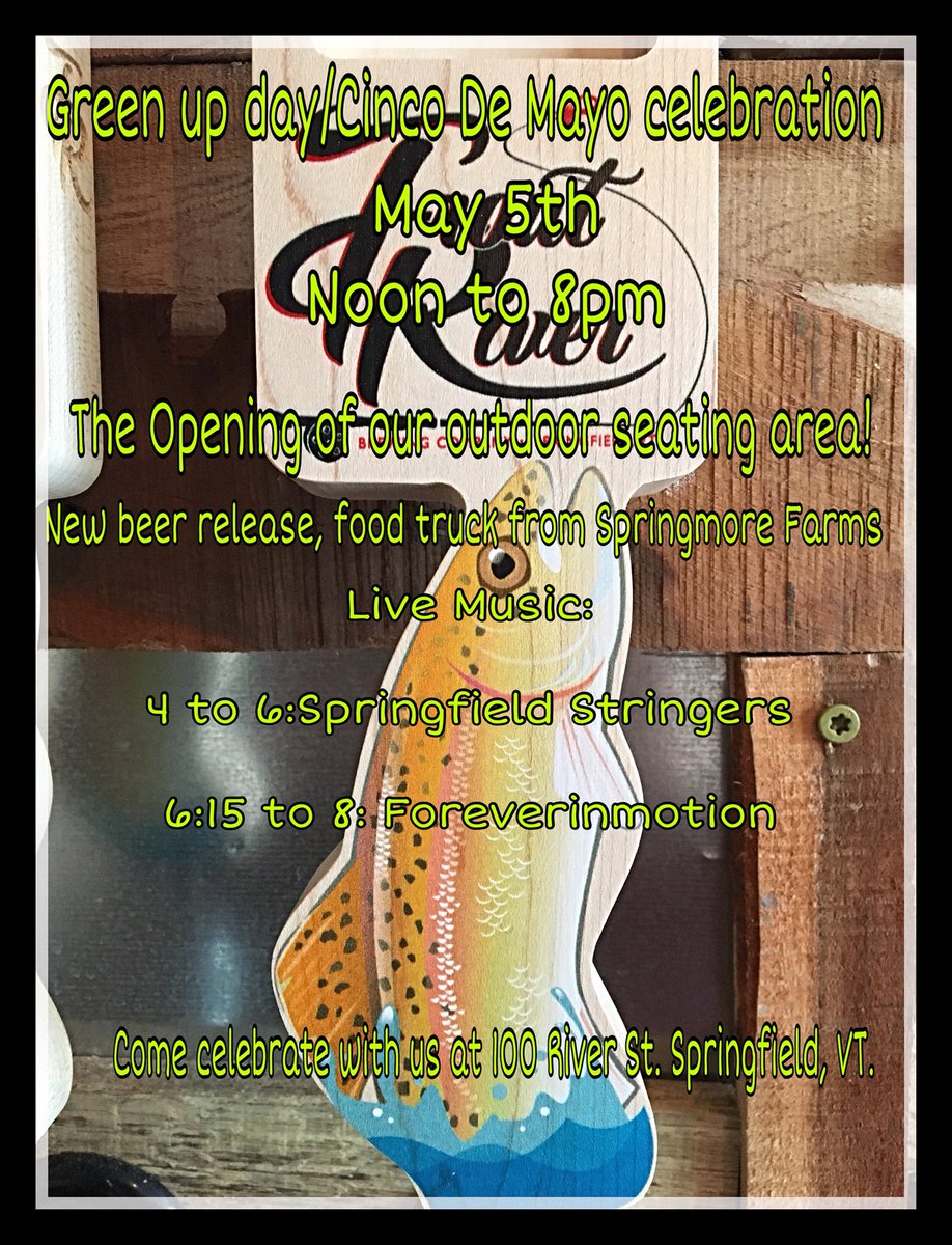 Green Up day/Cinco de Mayo celebration at the brewery on May 5th. From 12 to 8pm. We will be opening up our outdoor seating area! Live music from 4 to 8, food truck from our friends at Springmore Farms. Come hang out with us!