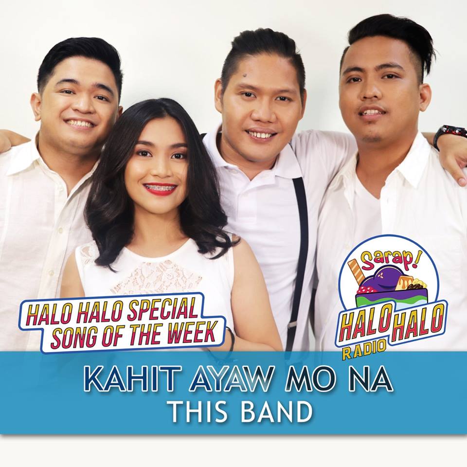 This Band On Twitter Halo Halo Special Song Of The Week Kahit Ayaw Mo Na By This Band Special Halohalo Song Will Be Played Every Top Of The Hour Keep Tuning In