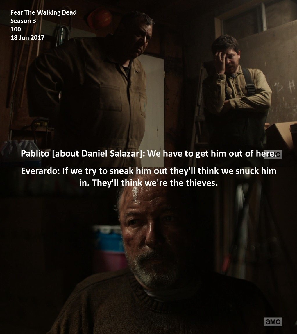 DoctorDoubleTap's tweet photo. Pablito [about Daniel Salazar]: We have to get him out of here.

Everardo: If we try to sneak him out they'll think we snuck him in. They'll think we're the thieves.

#FearTheWalkingDead
Season 3
#100
18 June 2017
#Tijuana, #BajaCalifornia, #Mexico
#ItzaSodi
#RicardoMorenoVilla https://t.co/4eDWz93PMi