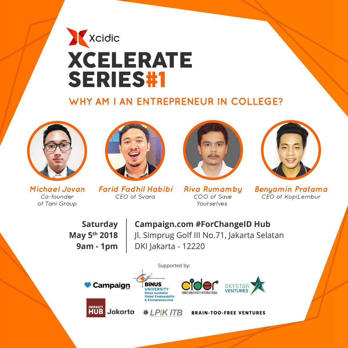 xcidiclab's tweet photo. Xcidic proudly presents “Xcelerate Series #1: Why Am I An Entrepreneur in College?"

May 5th, 2018
Time: 9 am - 1 pm
Venue: Campaign #ForChangeID Hub,

FREE! (Snack, lunch, and e-certificate will be provided).
 
RSVP: https://t.co/sFeekGoJ9L https://t.co/EZAvUNYsXx