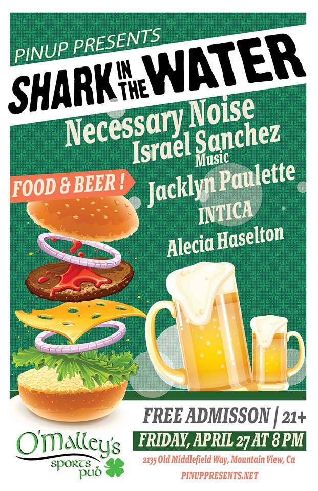 PinUpPresents's tweet image. Tonight @ O'Malley's (Mountain View) #IsraelSanchezMusic #JacklynPaulette #Intica #AleciaHaselton  Free | 21+ | 8PM