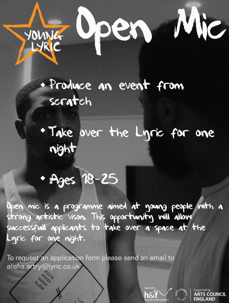 LyricHammer's tweet photo. APPLY NOW!!!

Open Mic is a programme designed to assist young Artist with the opportunity to produce an event from scratch. 

Contact: alisha.artry@lyric.co.uk https://t.co/kSsB8AEIr0