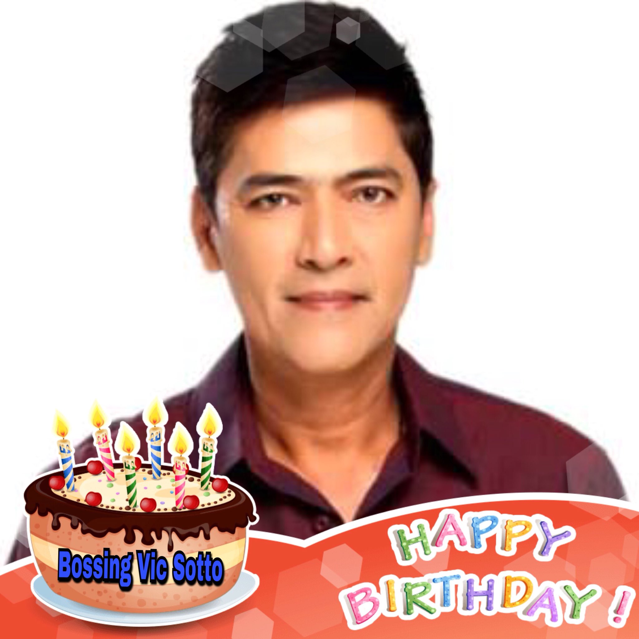 HAPPY BIRTHDAY BOSSING VIC SOTTO WE LOVE YOU FROM   