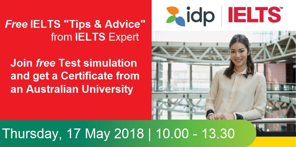 Join Free IELTS Tips Advice and Test Simulation plus Certificate in Semarang in on 17 May 2018 Register now: ow.ly/45lm30jXB3G