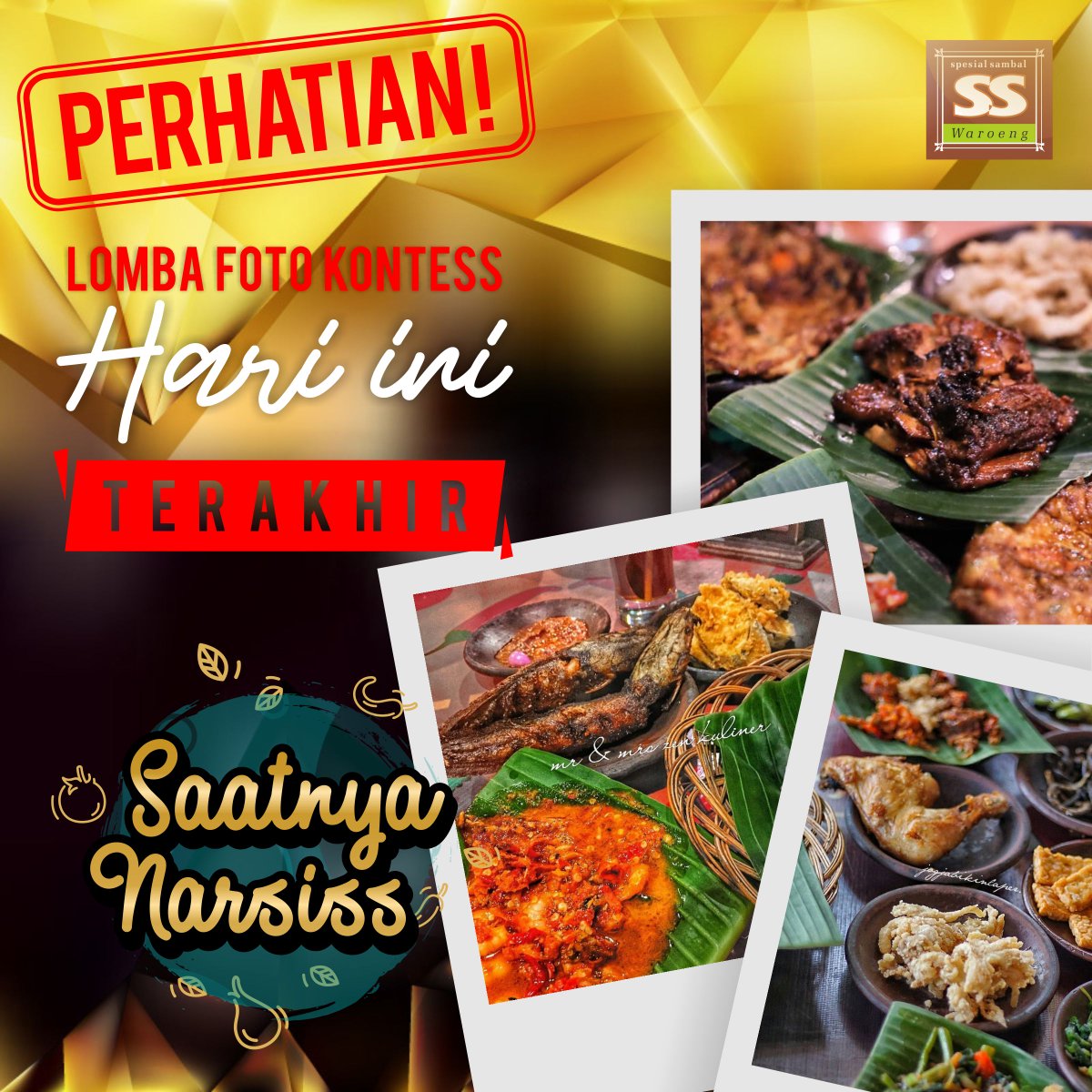 WaroengSS's tweet photo. P E R H A T I A N ! ! !
Hari ini adalah hari terakhir untuk kontes foto Waroeng SS. Segera upload foto Big Boss yang sedang bersantap pedas di Waroeng SS &amp; Jangan lupa tag @waroengss (Instagram/Twitter) dan buat hashtag #saatnyanarsiss #kuissmei2018. Terakhir jam 10 malam ya Boss https://t.co/n8MYbO9PDl