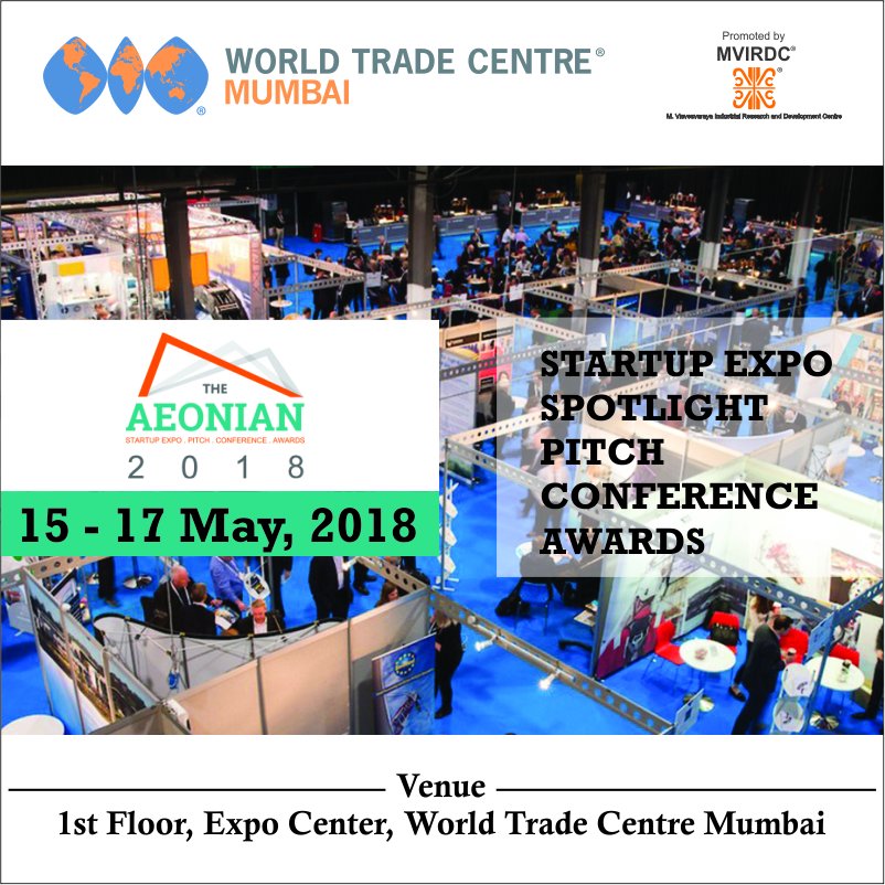 WTCMumbaiIndia's tweet photo. #Joinus at #TheAEONIAN 2018 #Premier #Startup #Summit #Exhibition #Conference #Awards supported by Zone Startups/India starting from May 15 to 17, 2018 at #ExpoCentre #WorldTradeCentreMumbai #ToKnowMore #LoginTo https://t.co/26mENlxCFe #BeThere https://t.co/VsxaiJ44bo
