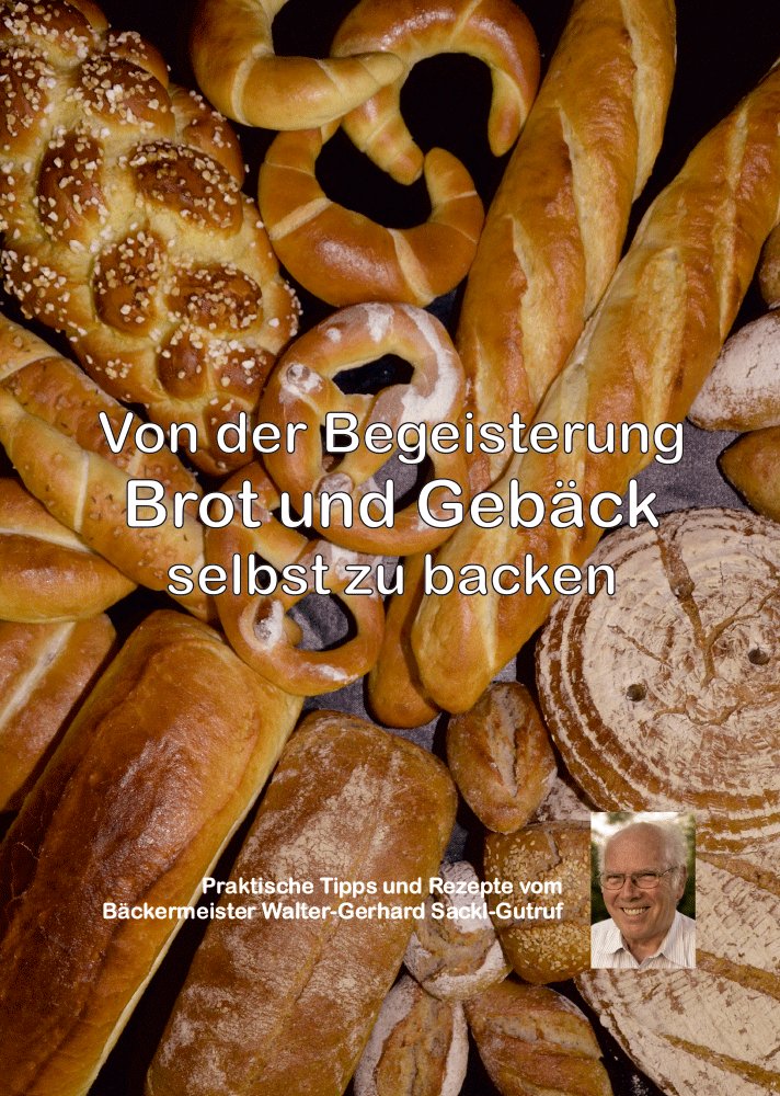 Buchdrucker1's tweet photo. https://t.co/PbNvg8nzcm mit empfiehlt:

Titel: Von der Begeisterung #Brot und #Gebäck selbst zu backen

Autor: Walter-Gerhard #Sackl-Gutruf

Brot und Gebäck selbst zu backen ...

#Bücher #Buchdruck #Buchdrucken #Kochbuch

Besuchen Sie unseren Buchladen: https://t.co/Le6iKV0OD9 https://t.co/Bb7Vq8ipBz