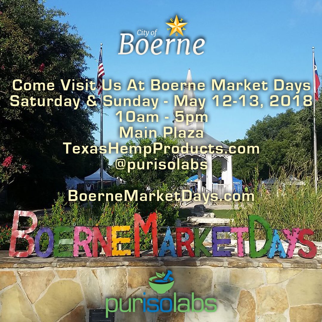 PurIsoLabs's tweet photo. Come Visit Us At Boerne Market Days, Saturday &amp; Sunday - May 12-13, 2018, 10am - 5pm, Main Plaza, https://t.co/hwsMTt5e6E, https://t.co/oyxGYSIwau
#Boerne #Texas #MarketDays #BoerneMarketDays #Hemp #CBD #PurIsoLabs https://t.co/3tfgEOb2Ur