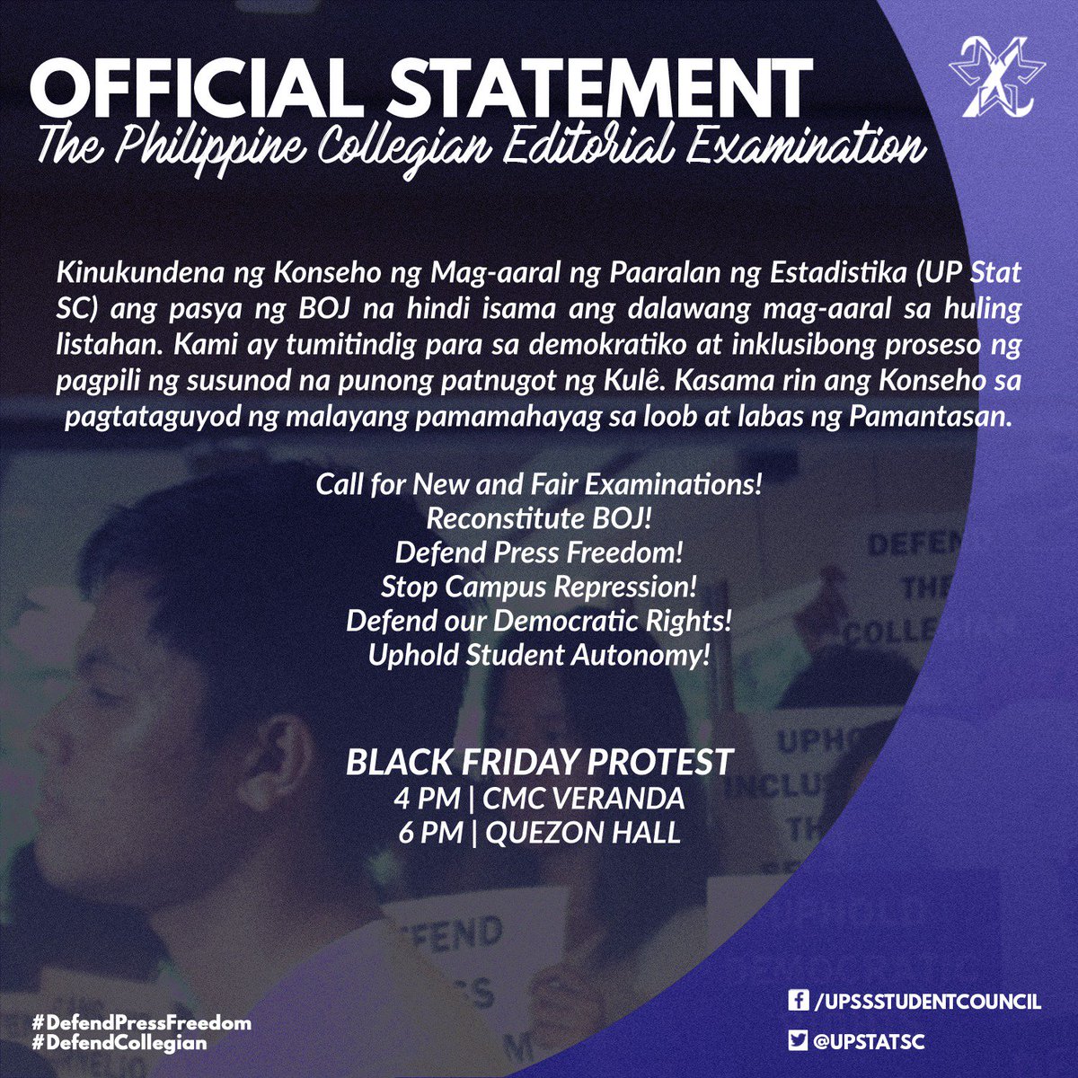 UPStatSC's tweet photo. [OFFICIAL STATEMENT ON THE PHILIPPINE COLLEGIAN EDITORIAL EXAMINATION]

Link: https://t.co/tVBdl3CCQX

BLACK FRIDAY PROTEST 
4 PM | CMC VERANDA
6 PM | QUEZON HALL

#DefendPressFreedom
#DefendCollegian

(Photo by Albert Yumol) https://t.co/jCjEzYJmuX