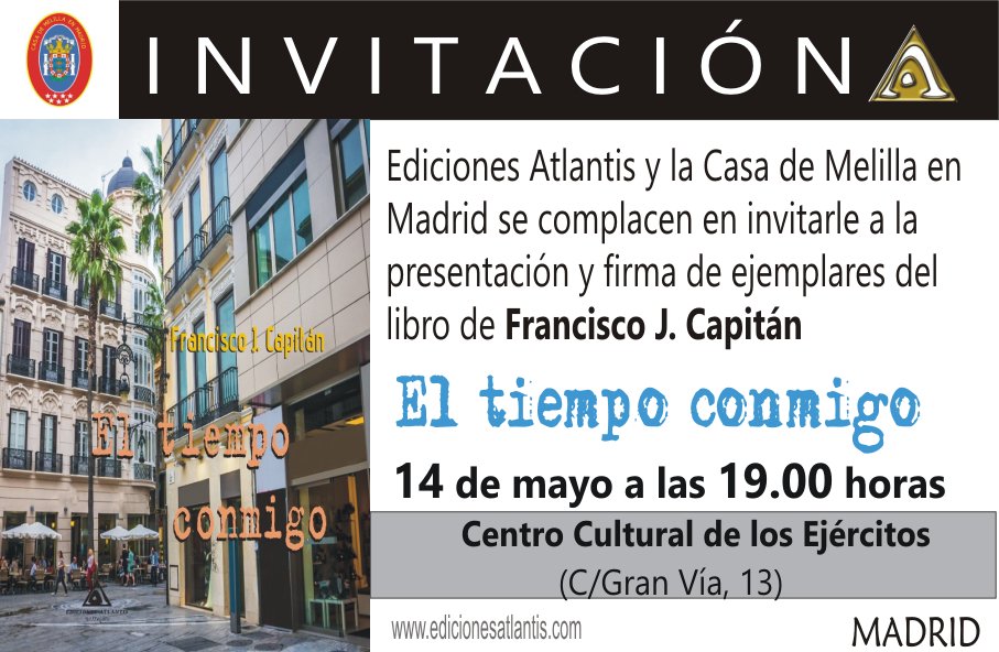autores_teatro's tweet photo. Presentación del libro "El tiempo conmigo" de nuestro compañero @Francis34382832 el 14 de mayo a las 19.00 en el Centro Cultural de los Ejércitos (Calle Gran Vía, 13, Madrid). https://t.co/GqWKuy5d4X
