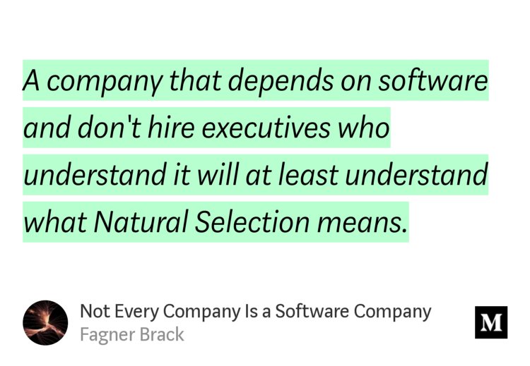 FagnerBrack's tweet photo. "Not Every Company Is a Software Company" - @FagnerBrack https://t.co/aCIYTdTYmy #programming #agile #webdev https://t.co/zeIVRMnPct