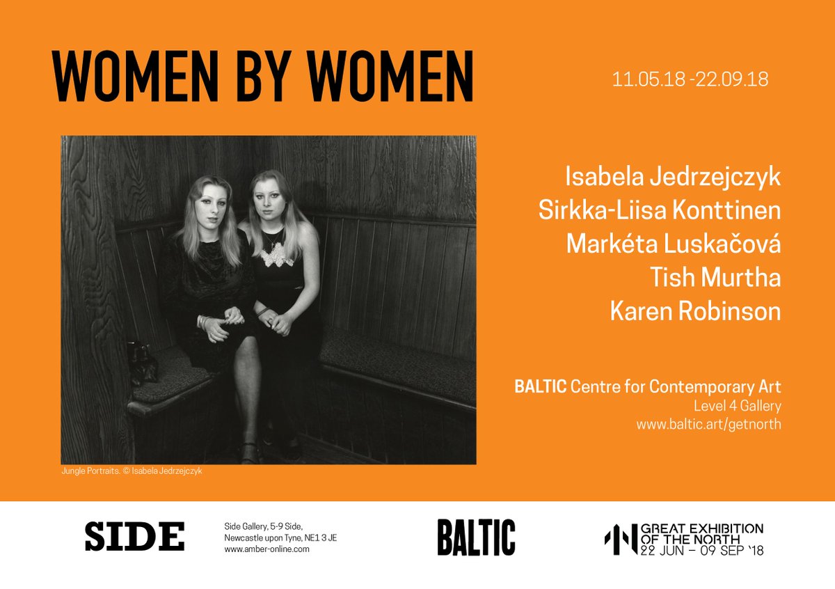 'Women by Women' photographs of women and girls in North East England by Isabela Jedrzejczyk,
Sirkka-Liisa Konttinen,
Markéta Luskačová,
Tish Murtha &amp; Karen Robinson opens tomorrow at @balticmill > until 22 September #photography #womensart
