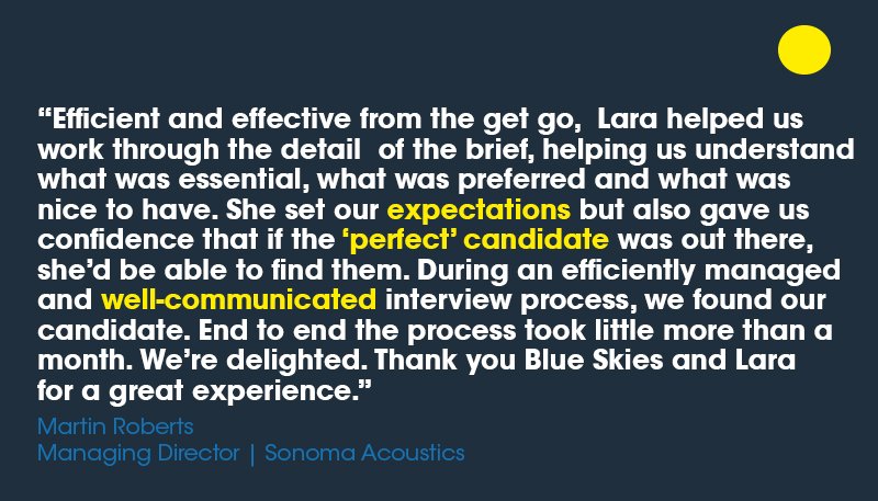 BlueSkiesCareer's tweet photo. Great comments for Blue Skies consultant @larablueskies , who not only delivered a quick placement for one of our newest clients @sonomaacoustics , but also made sure the whole process was consultative and worked with them to get the best result #recruitment #testimonial https://t.co/mjCRWyK4ZM