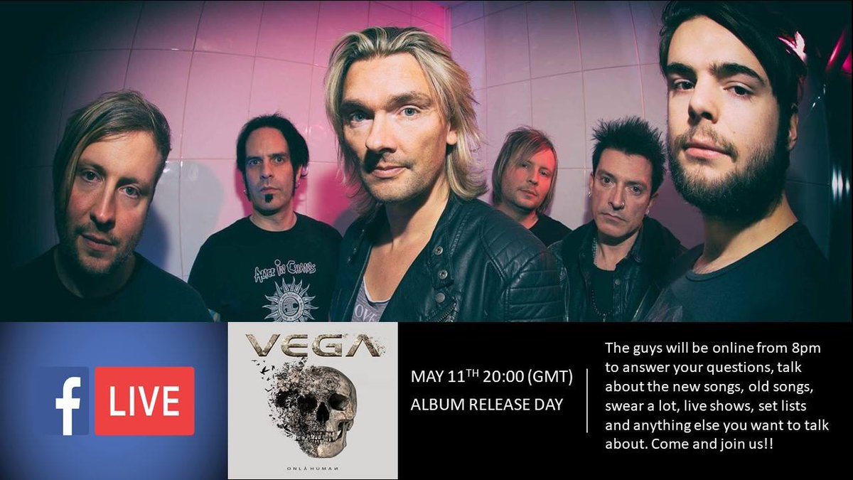. <a href="/band_vega/">VEGA</a> will host a #FacebookLive Q&amp;A FRIDAY, MAY 11TH @ 20:00 (GMT). Want to ask a question? Join them and ask. They'll be celebrating the release of their new album, "Only Human"! Grab a cold one and lets toast the new album together! FB page: facebook.com/OFFICIALVEGA/