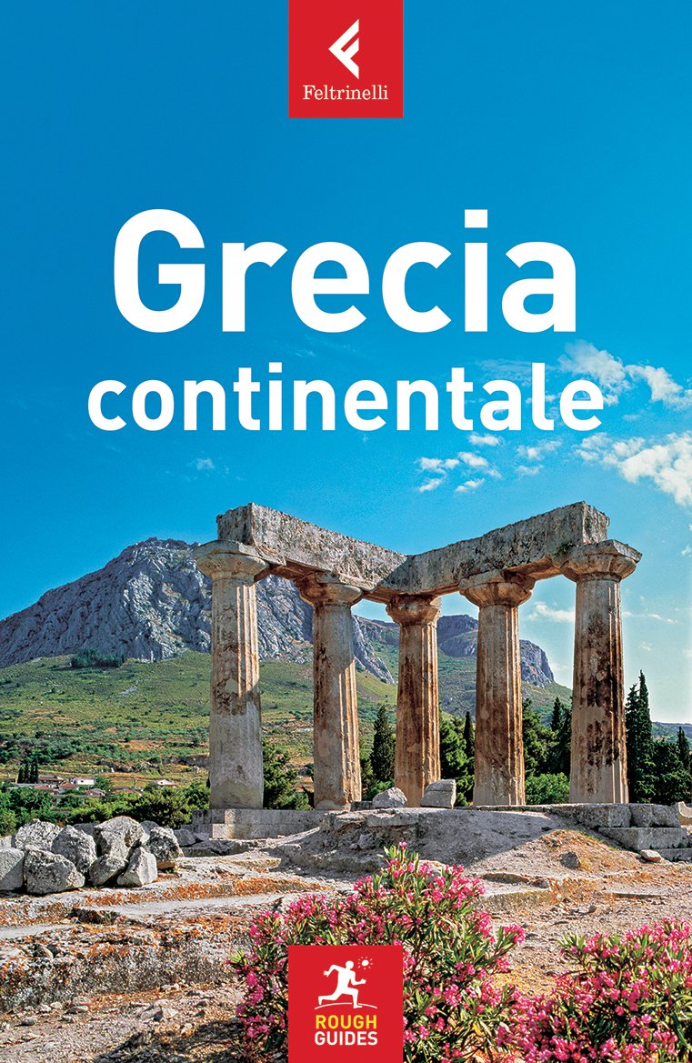 Da oggi potete trovare in libreria la prima edizione italiana di Grecia Continentale edita da Rough Guides Feltrinelli per esplorare al meglio questa splendida terra. Buon Viaggio!