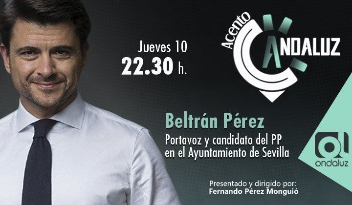 ➡️No te pierdas esta noche la entrevista a @BeltranPerezPP, Candidato a la Alcaldía de #Sevilla y Portavoz del @PPAytoSevilla

📺 En @ondaluztv #AcentoAndaluz
🕥 A las 22,30 h 

#SevillaPorEncimaDeTodo