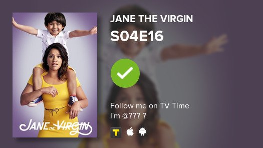 SicknessOfHeart's tweet photo. I've just watched episode S04E16 of Jane the Virgin! #JaneTheVirgin  #tvtime https://t.co/9zaQrmIieF https://t.co/sNRqqccWBd