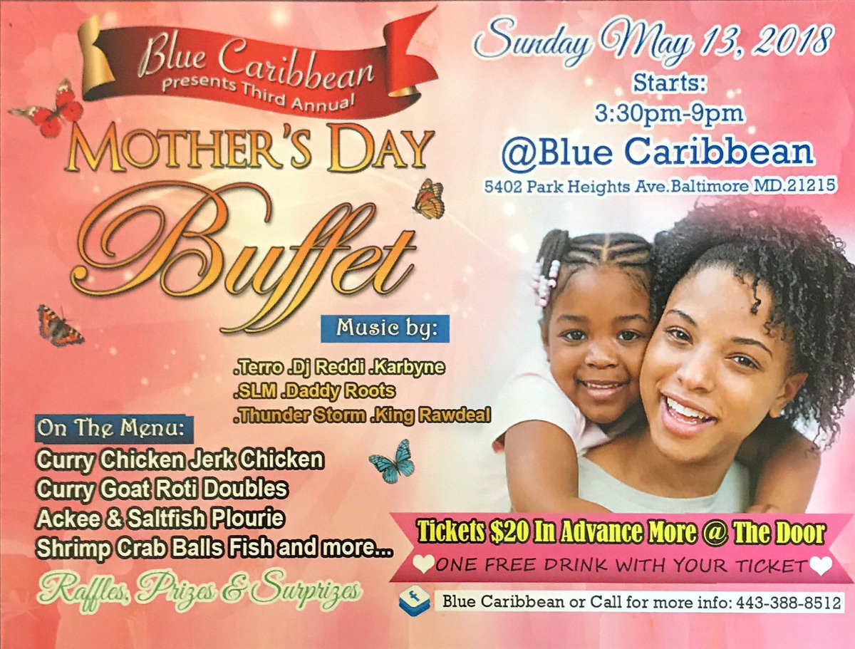 Blue_Carib's tweet photo. Come Out this Sunday for the Mother’s Day Buffet!! One Free Drink w/ purchase of ticket. ALL YOU CAN EAT!! Tix on Sale at Royal Maroon and on EventBrite!! Tix $20 https://t.co/liXYWNrIKO
