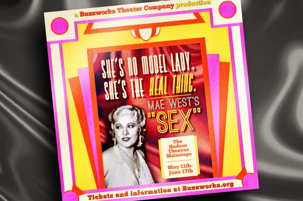 BuzzworksLA's tweet photo. “A hard man is good to find.” 

Find a few this weekend!! Mae West’s #SexPlay opens @HudsonTheatres Mainstage. Tickets &amp; info at https://t.co/LCZV7qJg3a. https://t.co/nci0zWHVfm