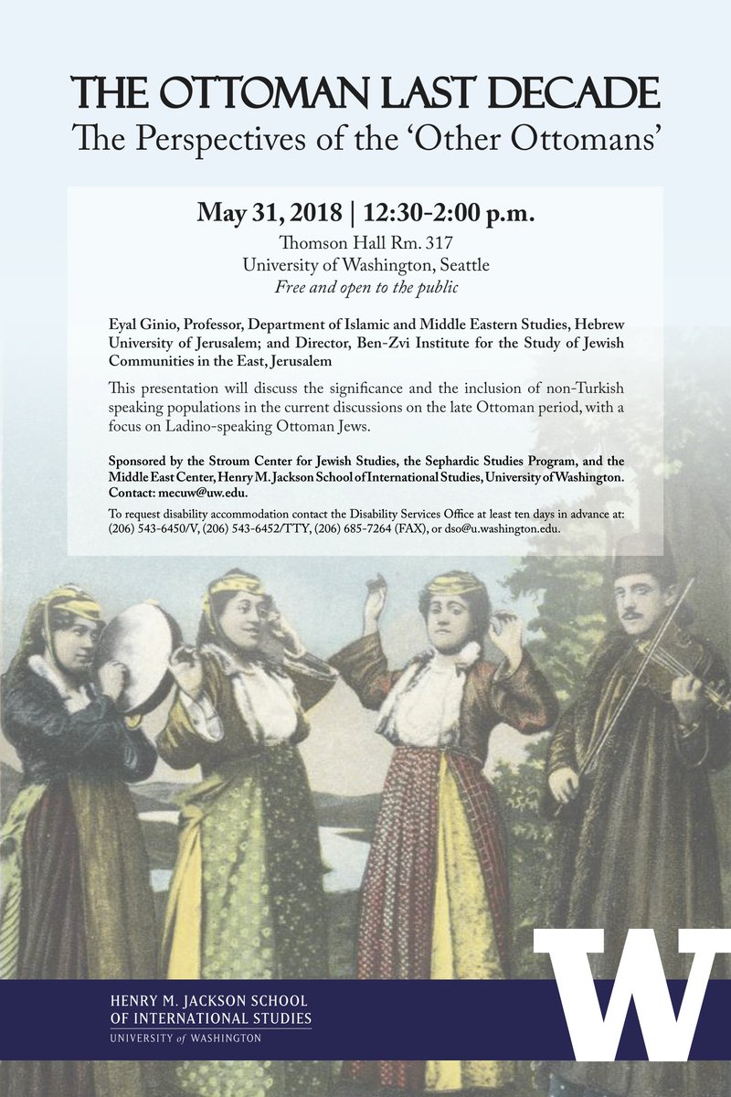 UW Sephardic Studies (@sephardicuw) on Twitter photo Discover the fate of non-Turkish populations--especially #Ladino-speaking #Jews--during the final years of the #Ottoman Empire in this lecture by Prof. Eyal Ginio on May 31st <a href="/UW/">University of Washington</a>, Thomson Hall 317. bit.ly/2I9piqd Discover the fate of non-Turkish populations--especially #Ladino-speaking #Jews--during the final years of the #Ottoman Empire in this lecture by Prof. Eyal Ginio on May 31st <a href="/UW/">University of Washington</a>, Thomson Hall 317. bit.ly/2I9piqd